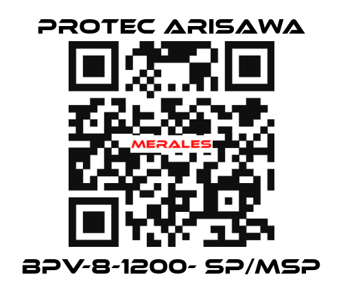 BPV-8-1200- SP/MSP Protec Arisawa