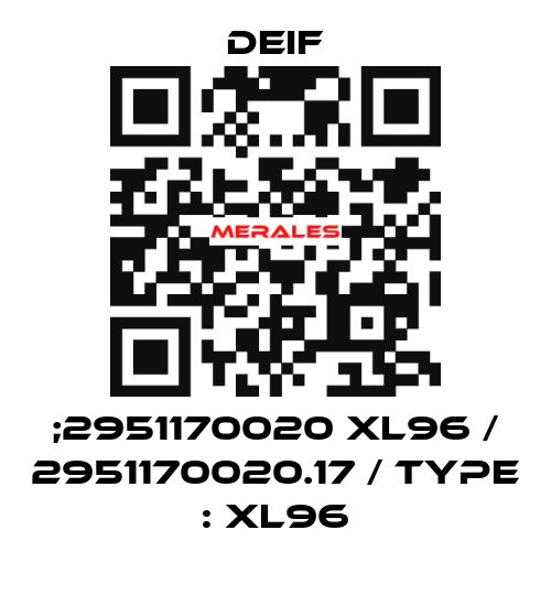 ;2951170020 XL96 / 2951170020.17 / Type : XL96 Deif