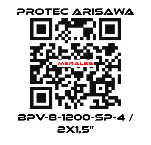 BPV-8-1200-SP-4 / 2x1,5" Protec Arisawa