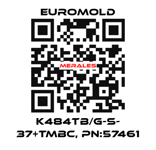 K484TB/G-S- 37+TMBC, PN:57461 EUROMOLD