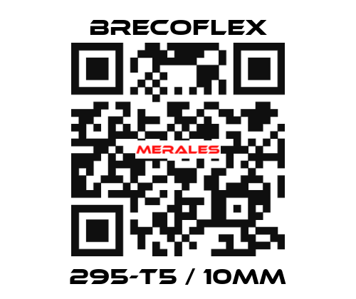 295-T5 / 10MM Brecoflex