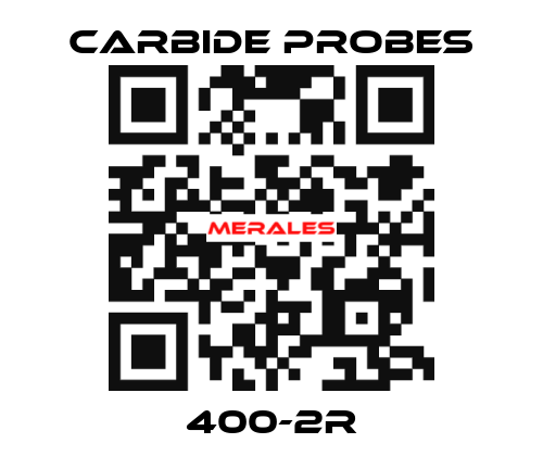 400-2R Carbide Probes
