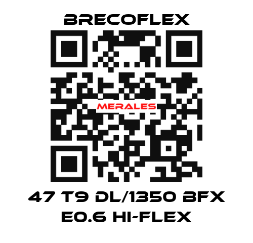 47 T9 DL/1350 BFX E0.6 Hi-Flex Brecoflex