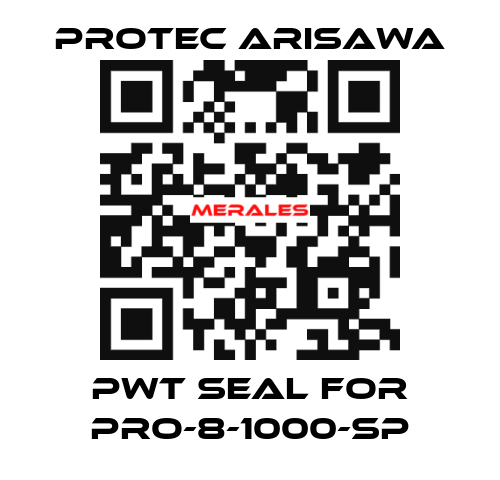 PWT seal for PRO-8-1000-SP Protec Arisawa