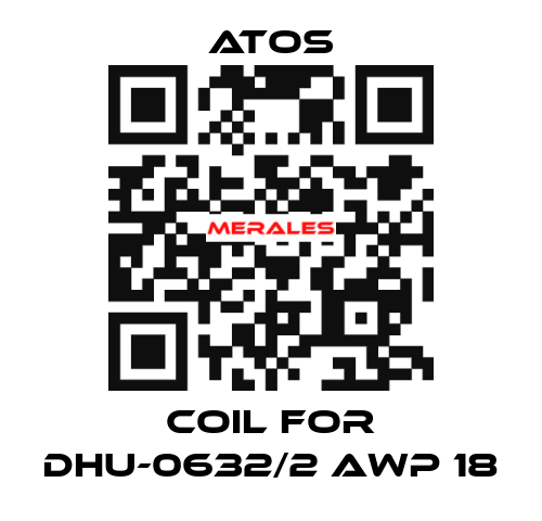 coil for DHU-0632/2 AWP 18 Atos