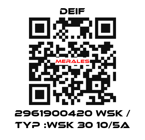 2961900420 WSK / Typ :WSK 30 10/5A Deif