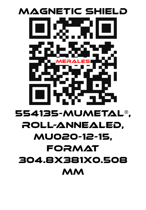 554135-MuMETAL®, roll-annealed, MU020-12-15, format 304.8x381x0.508 mm Magnetic Shield