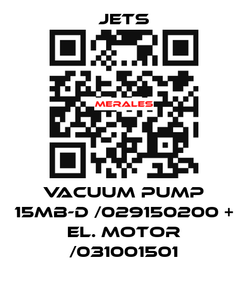 vacuum pump 15MB-D /029150200 + el. motor /031001501 JETS