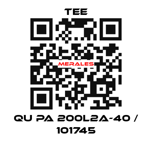 QU PA 200L2A-40 / 101745 TEE