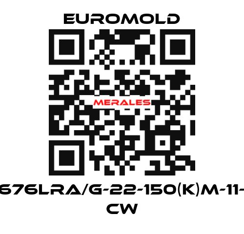 K676LRA/G-22-150(K)M-11-2 CW EUROMOLD