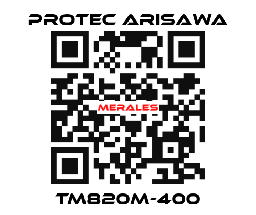 TM820M-400 Protec Arisawa