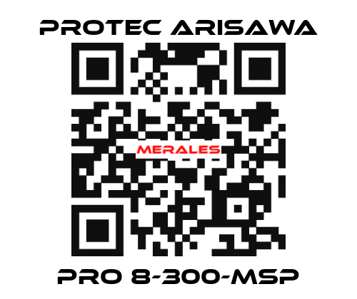 PRO 8-300-MSP Protec Arisawa