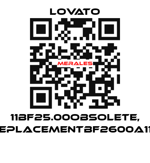 11BF25.00obsolete, replacementBF2600A110  Lovato