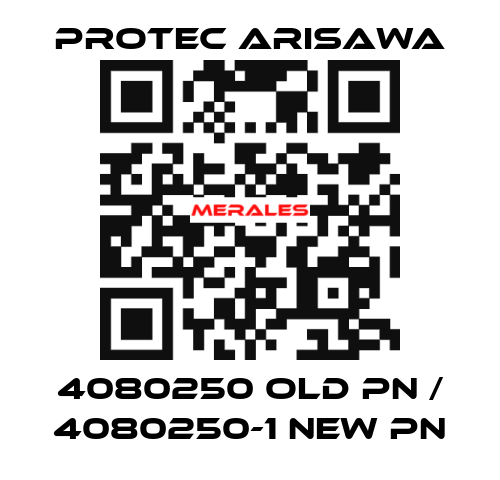 4080250 old PN / 4080250-1 new PN Protec Arisawa