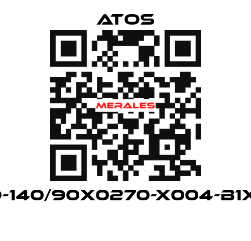 CH-9-140/90X0270-X004-B1X1-30  Atos