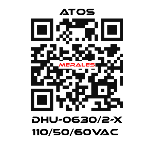 DHU-0630/2-X 110/50/60VAC  Atos