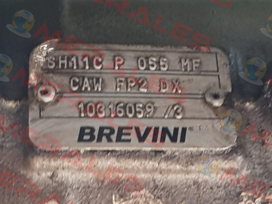 SH11C P 055 MF, CAW FP2 DX. 10316059 / 3 old code, new code is SH11C P 055 ME OC CAW FP2 DX V Brevini